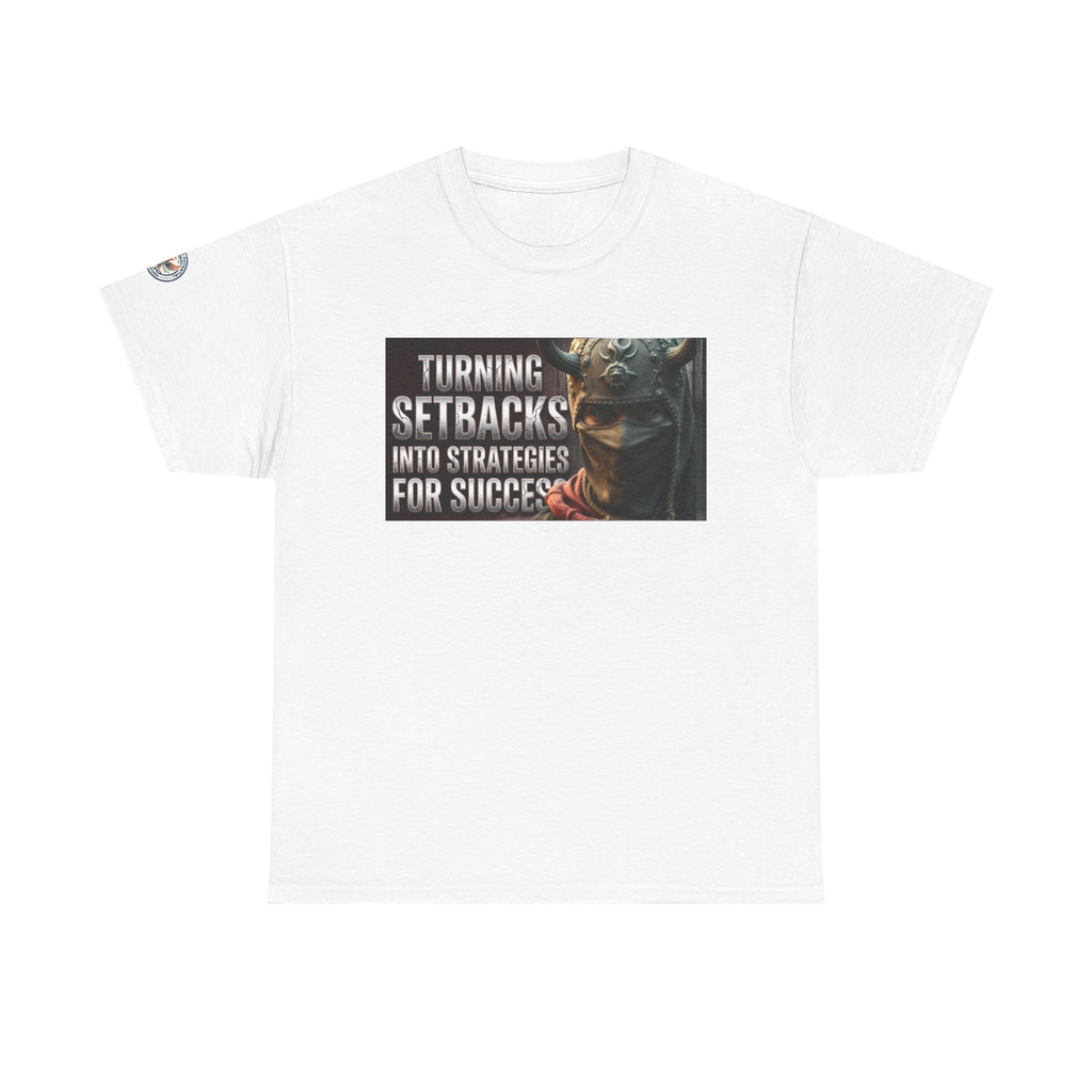Turning Setbacks into Strategies Tee — Motivational Success T-Shirt