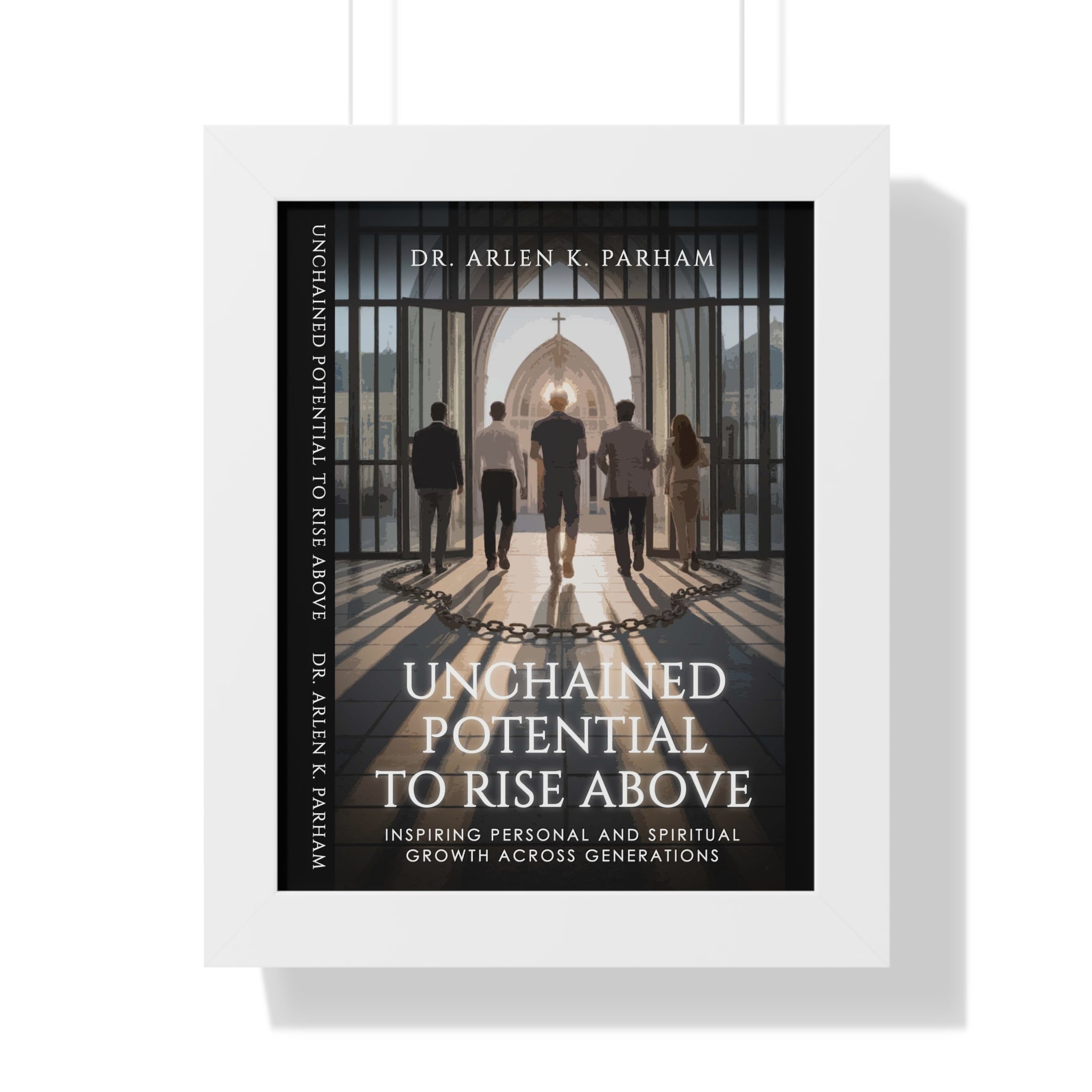 Framed Poster - "Unchained Potential to Rise Above" Inspirational Wall Art
