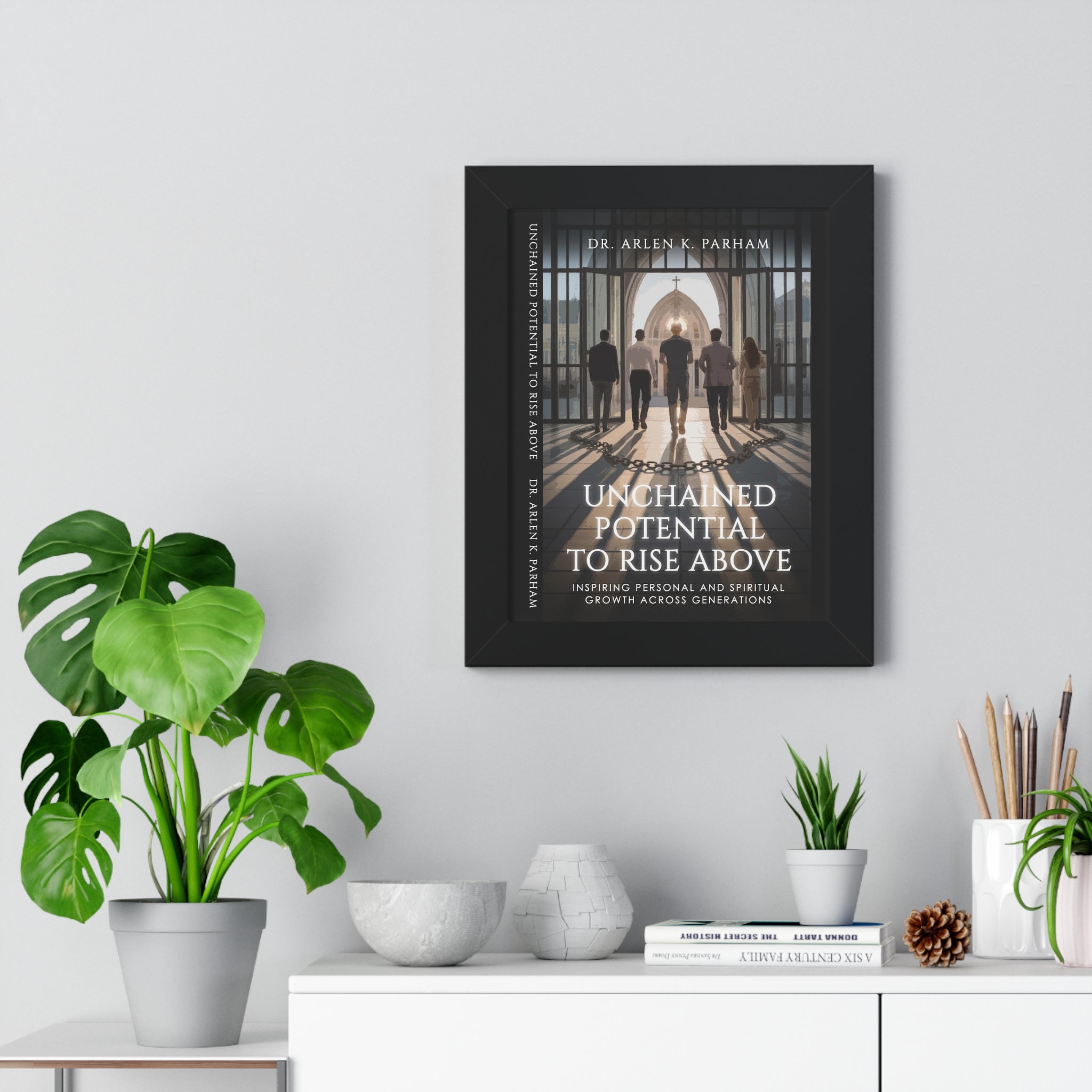 Framed Poster - "Unchained Potential to Rise Above" Inspirational Wall Art