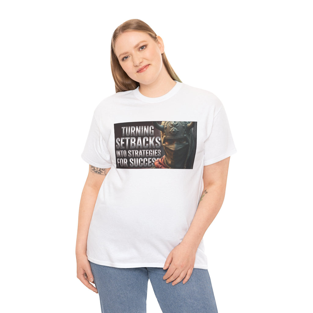 Turning Setbacks into Strategies Tee — Motivational Success T-Shirt