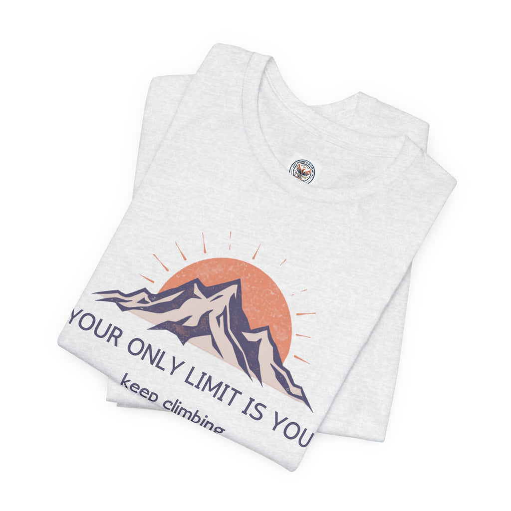 Motivational Mountain Tee — "Your Only Limit Is You" Short Sleeve Shirt