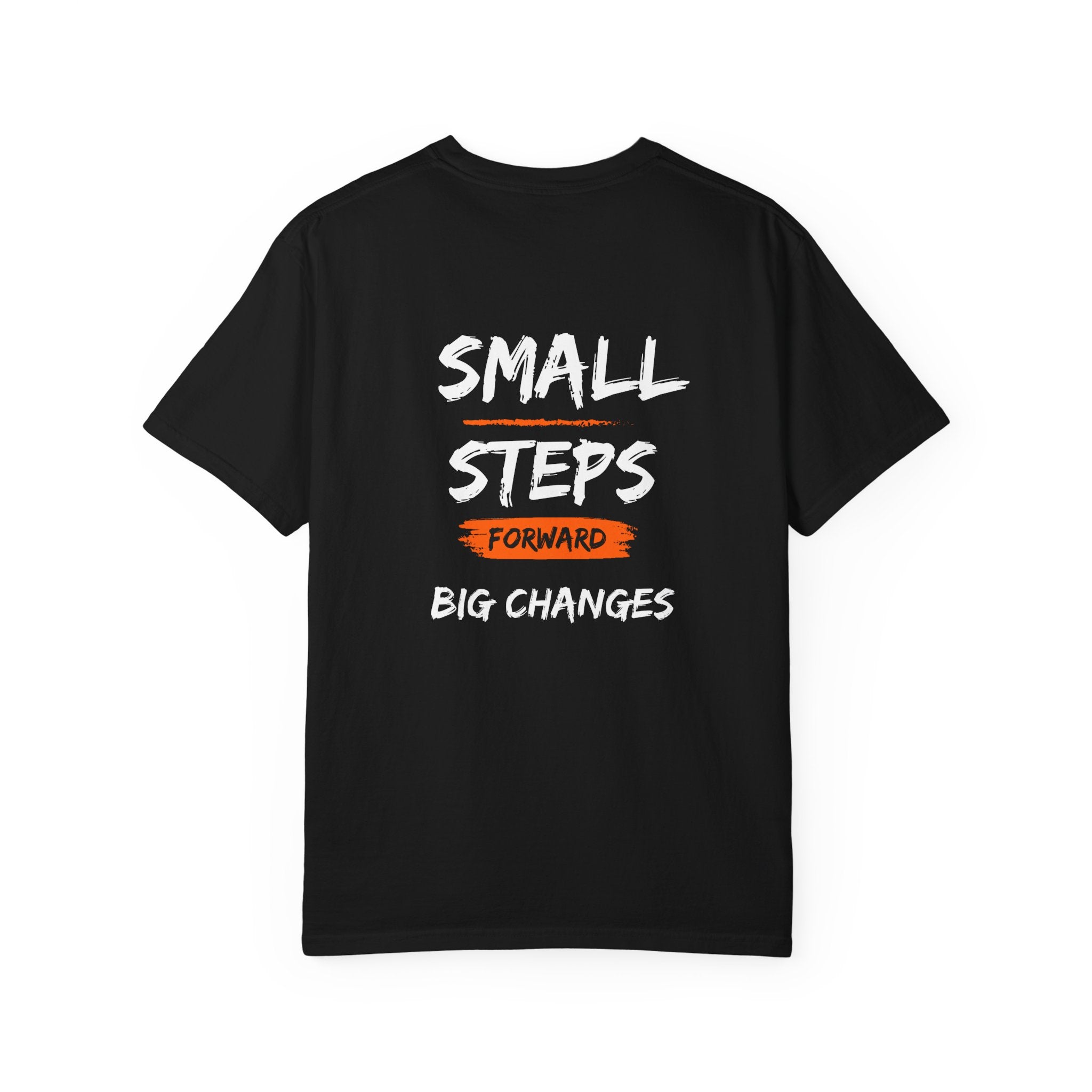Small Steps Forward T‑Shirt — Motivational Quote Tee