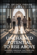 Unchained Potential to Rise Above