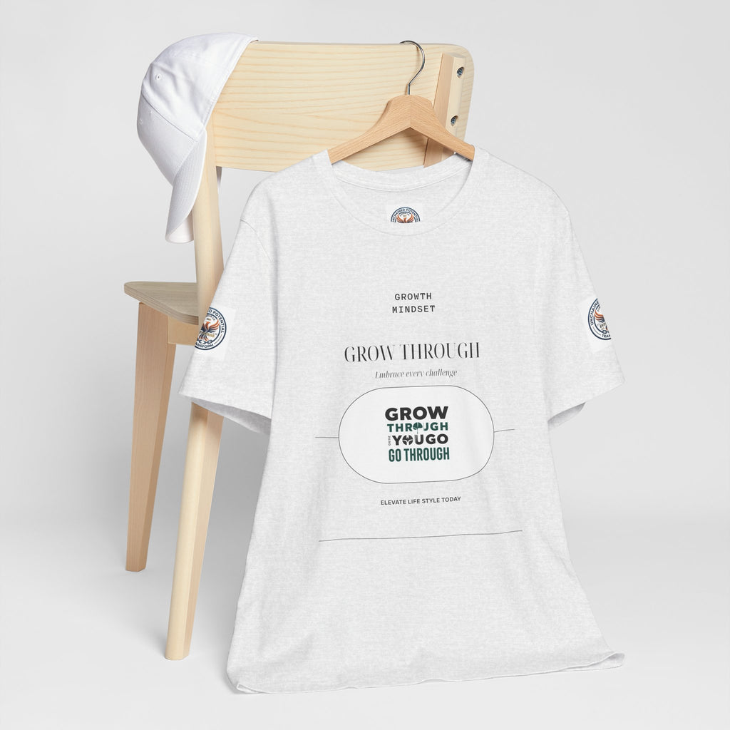 Grow Through It Motivational Tee