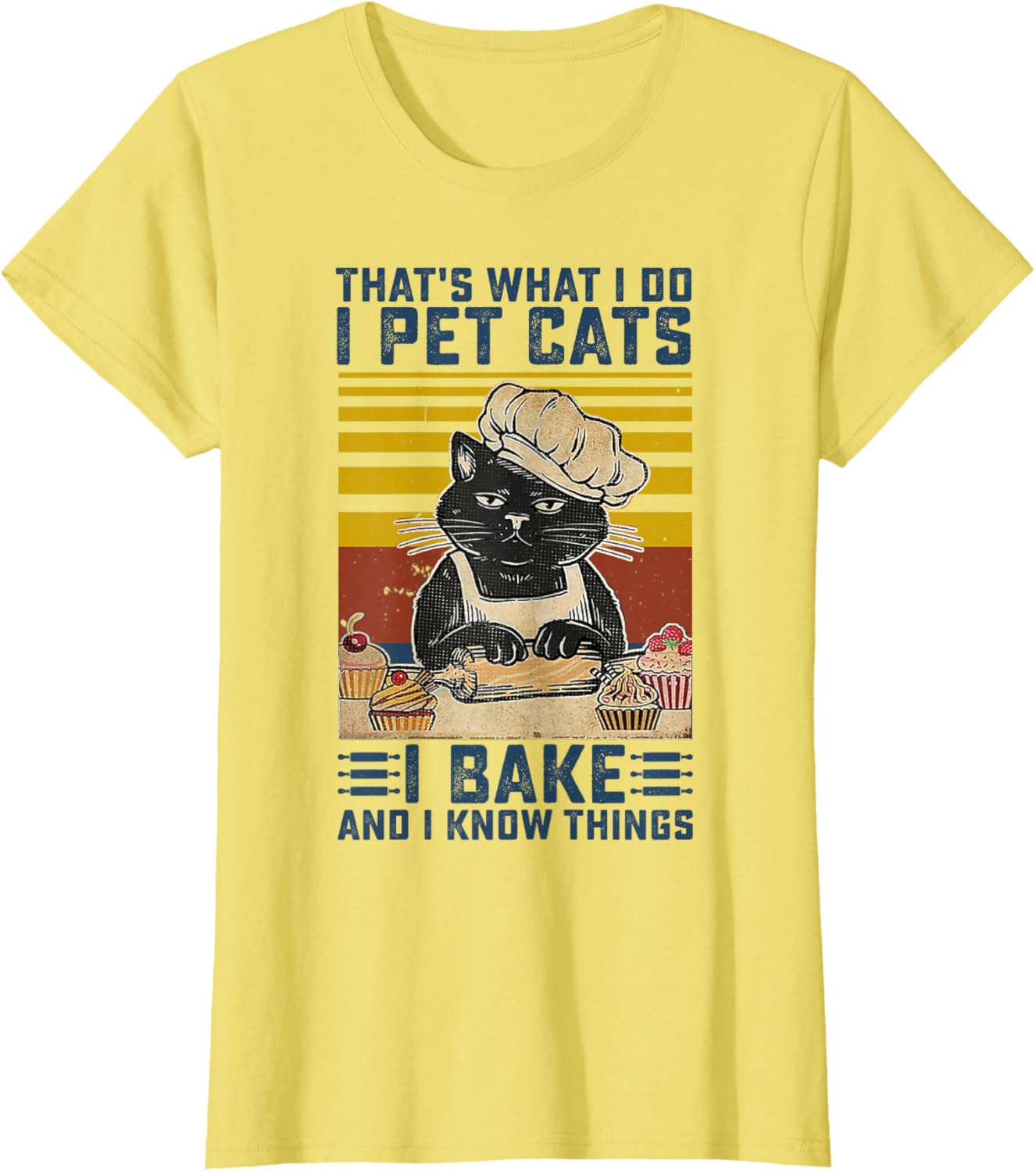 That's What I Do I Pet Cats I Bake & I Know Things Lover T-Shirt