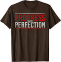 Progress Over Perfection Motivational T-Shirt