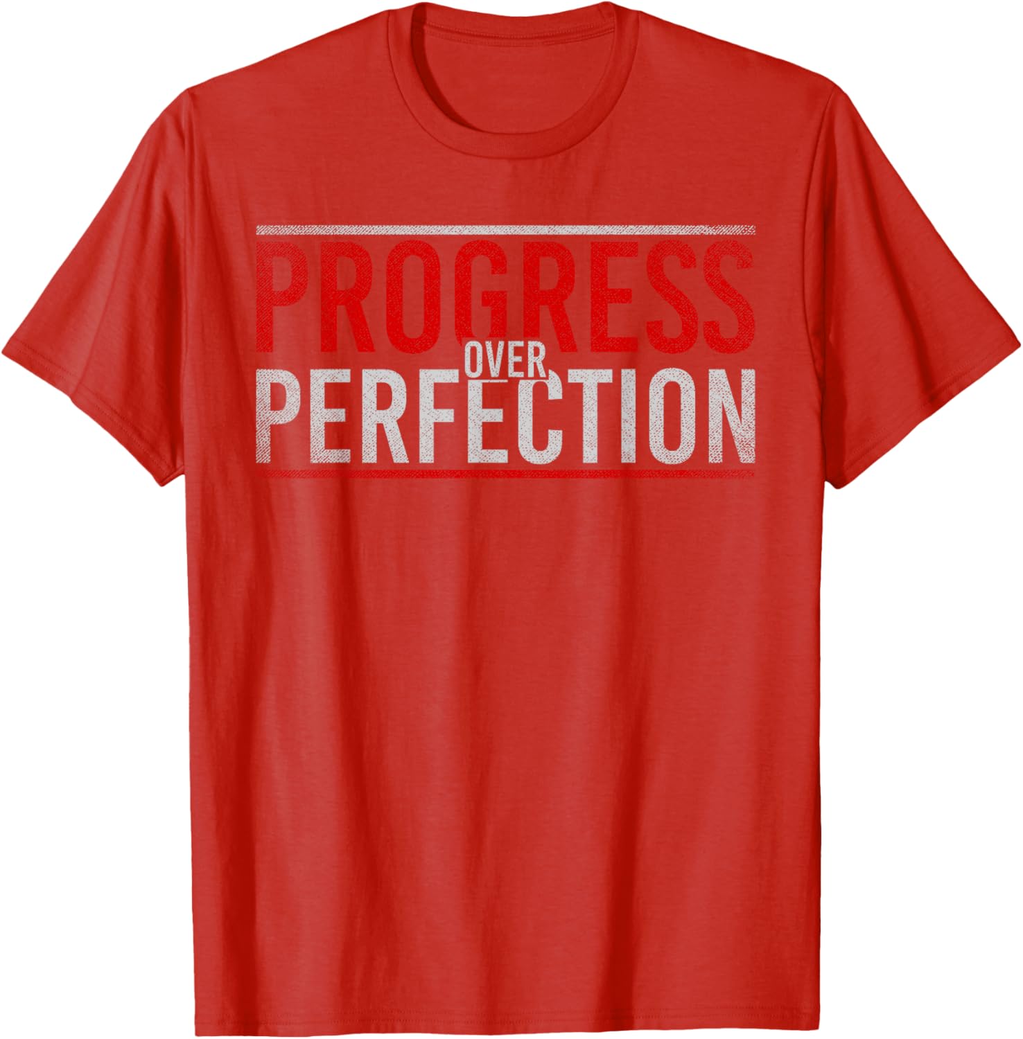 Progress Over Perfection Motivational T-Shirt