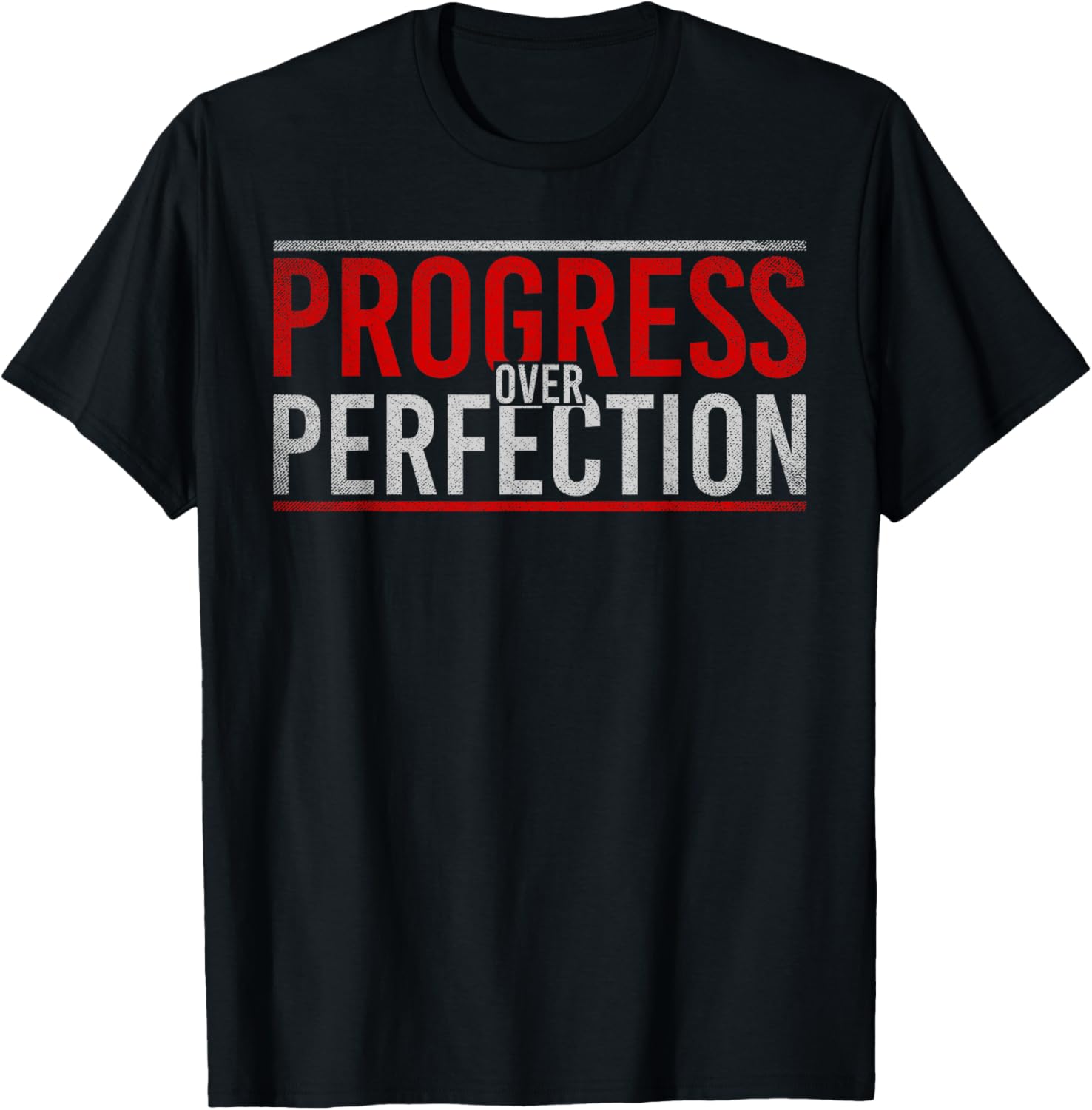 Progress Over Perfection Motivational T-Shirt
